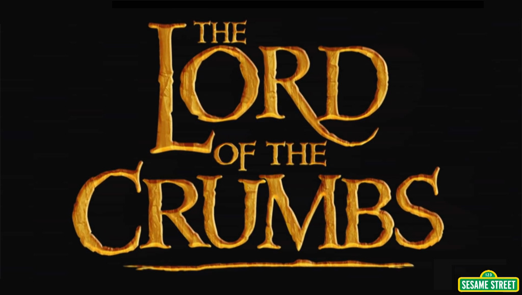 The Lord of the Crumbs